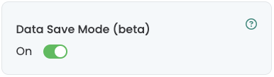 The „Data Save Mode (beta)“ switch turned on.