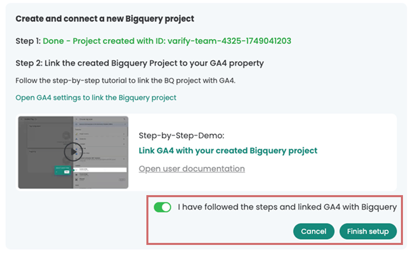Varify setup card with the toggle „I have followed the steps and linked GA4 with Bigquery“ switched on and the „Finish setup“ button