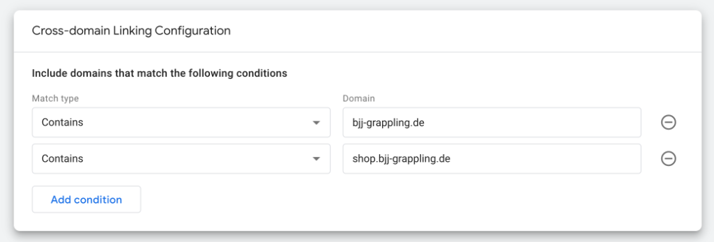 GA4 „Cross-domain Linking Configuration“ with two conditions of type „Contains“, one per domain taking part in the test