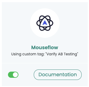 The Mouseflow card on the Integrations page in Varify, switched on, using the custom tag „Varify AB Testing“