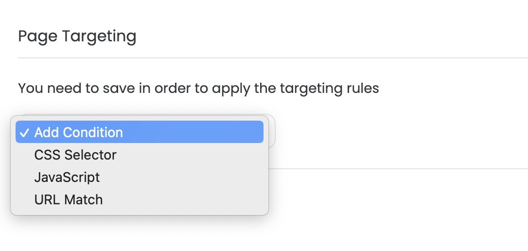 The Add Condition list offering CSS Selector, JavaScript and URL Match.