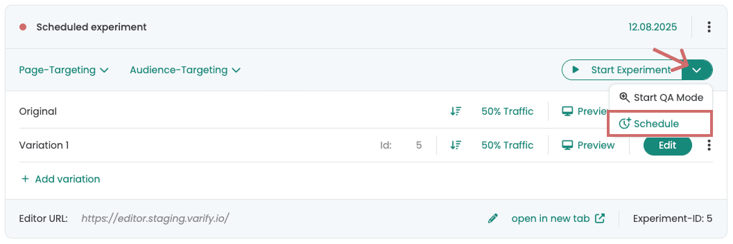 Dropdown next to „Start Experiment“ open with the entries „Start QA Mode“ and the highlighted „Schedule“