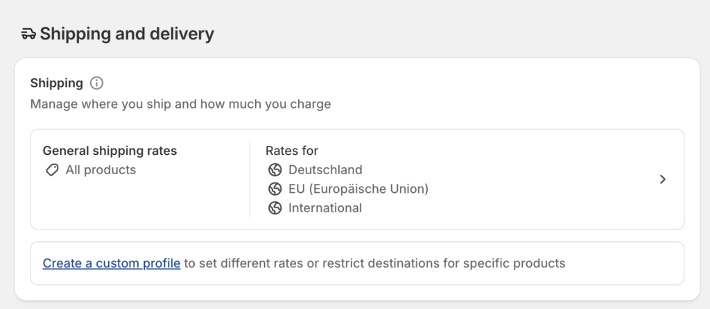 The Shopify shipping settings with the general shipping rates and the link „Create a custom profile“.